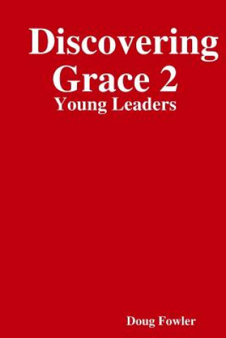 Discovering Grace 2: Young Leaders