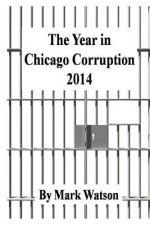 Year in Chicago Corruption 2014