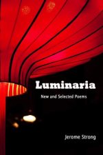 Luminaria: New and Selected Poems (Large Print)