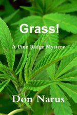 Grass! - A Pine Ridge Mystery