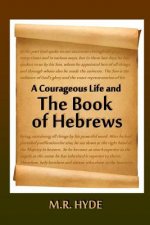 Courageous Life and the Book of Hebrews