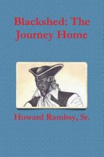 Blackshed: the Journey Home