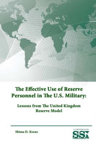 Effective Use of Reserve Personnel in the U.S. Military: Lessons from the United Kingdom Reserve Model