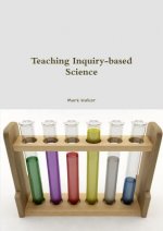 Teaching Inquiry-Based Science