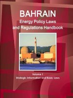 Bahrain Energy Policy Laws and Regulations Handbook Volume 1 Strategic Information and Basic Laws