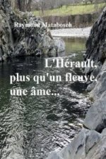 L'Herault... Plus Qu'un Fleuve, Une Ame
