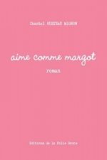 Aime Comme Margot