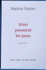 Ainsi Passaient Les Jours