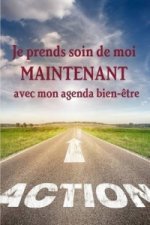 Je Prends Soin De Moi Maintenant Avec Mon Agenda Bien-Etre