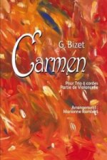 G. Bizet Carmen Pour Trio a Cordes Partie De Violoncelle