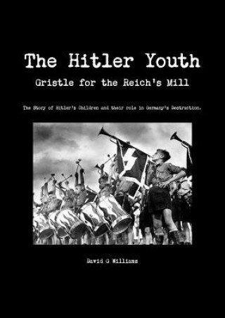 Hitler Youth, Gristle for the Reich's Mill