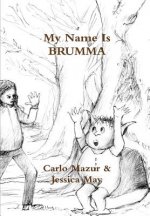 My Name is Brumma