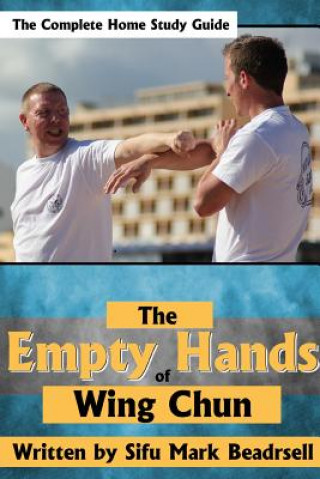 Empty Hands of Wing Chun