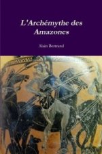 L'Archemythe Des Amazones