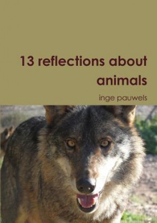 13 Reflections About Animals