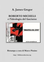 Roberto Michels e L'ideologia Del Fascismo