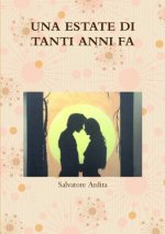 Estate Di Tanti Anni Fa