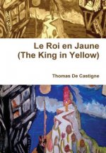 Roi En Jaune (the King in Yellow)