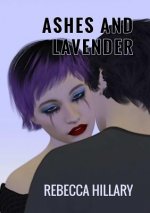 Ashes and Lavender