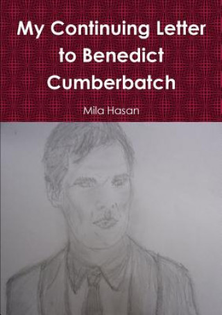 My Continuing Letter to Benedict Cumberbatch
