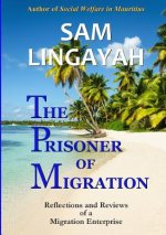 Prisoner of Migration