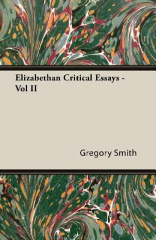 Elizabethan Critical Essays - Vol II