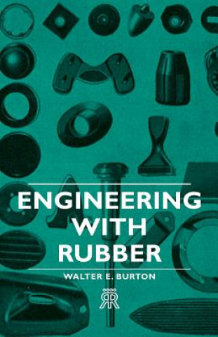 Engineering With Rubber