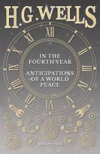 In The Fourth Year - Anticipations Of A World Peace
