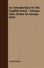 Introduction To The English Novel - Volume One