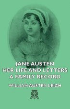 Jane Austen - Her Life And Letters - A Family Record
