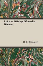 Life And Writings Of Amelia Bloomer
