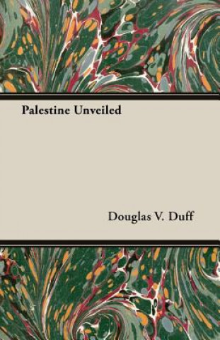 Palestine Unveiled