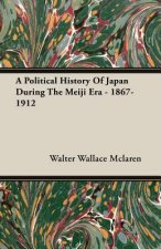 Political History Of Japan During The Meiji Era - 1867-1912