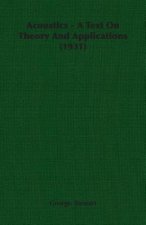 Acoustics - A Text On Theory And Applications (1931)