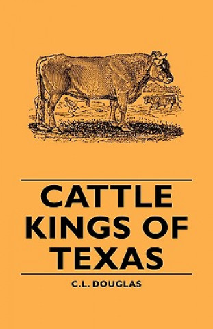 Cattle Kings Of Texas