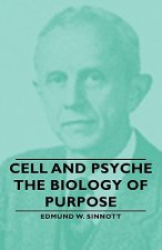 Cell And Psyche - The Biology Of Purpose