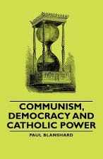 Communism, Democracy And Catholic Power