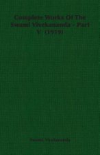 Complete Works Of The Swami Vivekananda - Part V (1919)