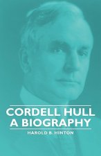 Cordell Hull - A Biography