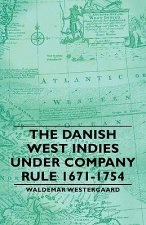 Danish West Indies Under Company Rule 1671-1754