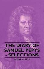 Diary Of Samuel Pepys - Selections