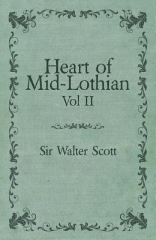 Heart Of Mi-Lothian - Vol Ii