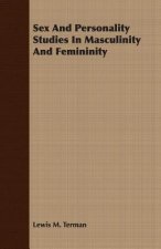 Sex And Personality Studies In Masculinity And Femininity