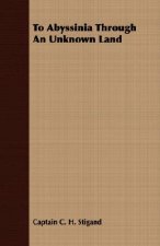 To Abyssinia Through An Unknown Land
