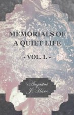 Memorials Of A Quiet Life - Vol I