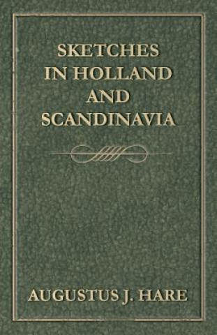 Sketches In Holland And Scandinavia