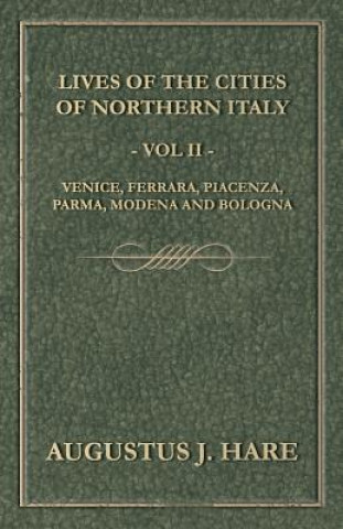 Cities Of Northern Italy - Vol II