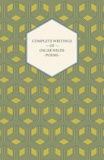 Complete Writings Of Oscar Wilde - Poems