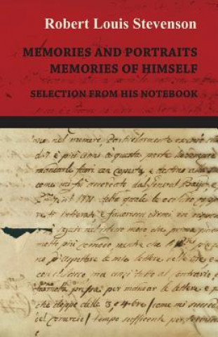 Memories and Portraits - Memories of Himself - Selection from His Notebook
