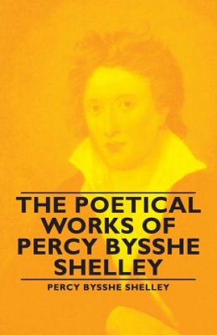 Poetical Works of Percy Bysshe Shelley